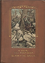 Dostál: Pod praporem blankytné barvy, 1909