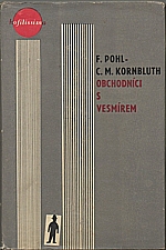 Pohl: Obchodníci s vesmírem, 1963