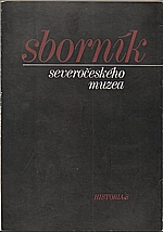 : Sborník Severočeského muzea. Historia 8, 1987