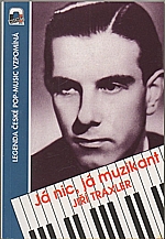 Traxler: Já nic, já muzikant, 1994