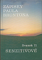 Brunton: Zápisky Paula Bruntona. Svazek 11, Senzitivové, 1996