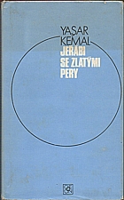 Kemal: Jeřábi se zlatými pery, 1979