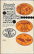 Linevskij: Osada pravěkých lovců, 1974