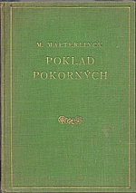 Maeterlinck: Poklad pokorných, 1927
