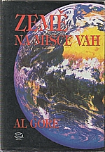 Gore: Země na misce vah : ekologie a lidský duch, 1994