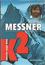 Messner: K2 : Chogori - velká hora, 2006
