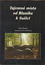 Kozák: Tajemná místa od Blaníku k Sušici, 1999