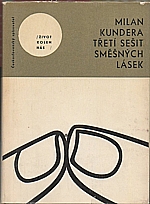 Kundera: Třetí sešit směšných lásek, 1968