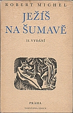 Michel: Ježíš na Šumavě, 1938