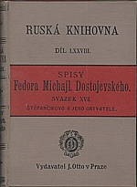 Dostojevskij: ves Štěpančikovo a jeho obyvatelé : Ze zápisků neznámého ; Zápisky z Podpodlaží, 1920