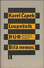 Čapek: Loupežník ; R.U.R. ; Bílá nemoc, 1983