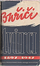 : Buřiči a tvůrci, 1947