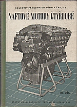 : Naftové motory čtyřdobé. Díl 3, 1955