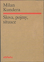 Kundera: Slova, pojmy, situace, 2014