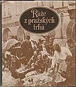 Světlá: Růže z pražských trhů, 1981