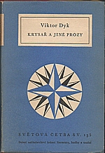 Dyk: Krysař a jiné prózy, 1957