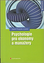 Provazník: Psychologie pro ekonomy a manažery, 2004