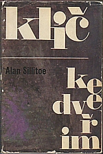Sillitoe: Klíč ke dveřím, 1965