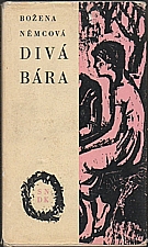 Němcová: Divá Bára ; Karla, 1967