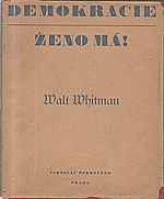 Whitman: Demokracie, ženo má!, 1945