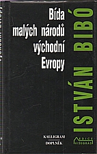 Bibó: Bída malých národů východní Evropy, 1997