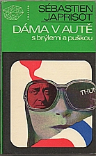 Japrisot: Dáma v autě s brýlemi a puškou, 1976