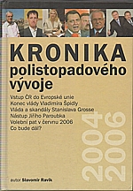 Ravik: Kronika polistopadového vývoje. Díl 12., 2004-2006, 2006