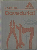 Elstner: Dovedu to!, 1970