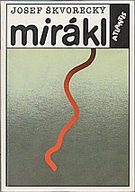 Škvorecký: Mirákl, 1991