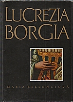 Bellonci: Lucrezia Borgia, 1968