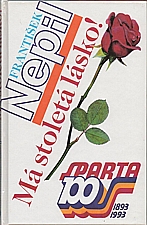Nepil: Má stoletá lásko!, 1993