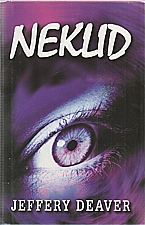 Deaver: Neklid, 2001
