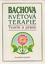 Scheffer: Bachova květová terapie, 1994