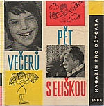 : Pět večerů s Eliškou, 1964