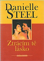 Steel: Ztrácím tě, lásko, 2001