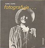 Koháček: Karel Čapek fotografuje..., 1989