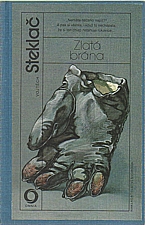 Steklač: Zlatá brána, 1988