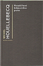 Houellebecq: Rozšíření bitevního pole, 2004