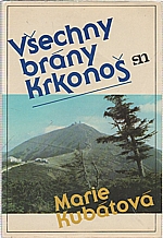 Kubátová: Všechny brány Krkonoš, 1986