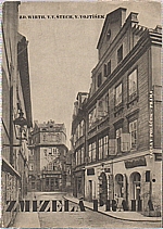 Štech: Zmizelá Praha. [Svazek] 1, Staré a Nové město s odskalím, 1945