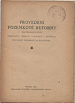 : Provedení pozemkové reformy na velkostatcích Pardubice, Žinkovy a Kolinec v Čechách, Povážské Podhradí na Slovensku, 1921