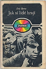 Berne: Jak si lidé hrají, 1970