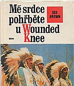 Brown: Mé srdce pohřběte u Wounded Knee, 1976