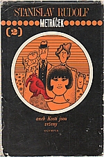 Rudolf: Metráček [2] aneb Kosti jsou vrženy, 1977