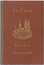 Čech: Kniha románků Svatopluka Čecha, 1927