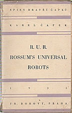 Čapek: R. U. R. : Rossum's Universal Robots, 1935