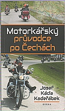 Kadeřábek: Motorkářský průvodce po Čechách, 2019