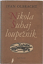 Olbracht: Nikola Šuhaj loupežník, 1954