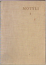 Schwarz: Motýli. 3. [díl], 1953