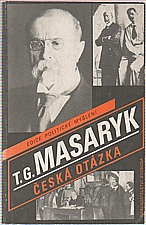 Masaryk: Česká otázka ; Naše nynější krise, 1990
